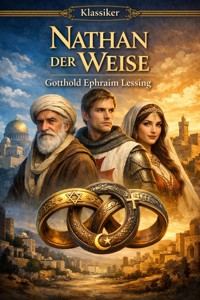 Nathan der Weise - Gotthold Ephraim Lessing - ebook
