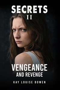 Secrets II - Kay Louise Bowen - ebook