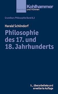 Philosophie des 17. und 18. Jahrhunderts - Harald Schöndorf - ebook