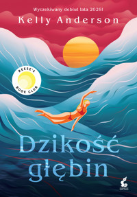 Dzikość głębin - Kelly Anderson - ebook + książka