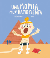 Una momia muy hambrienta - José Carlos Andrés - ebook