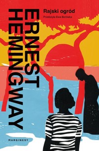 Rajski ogród - Ernest Hemingway - książka