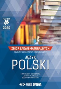Język polski. Matura 2020. Zbiór zadań maturalnych - Ewa Helbin-Czyżowska, Bogumiła Michalska, Joanna Klimecka - książka
