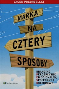 Marka na cztery sposoby - Jacek Pogorzelski - książka