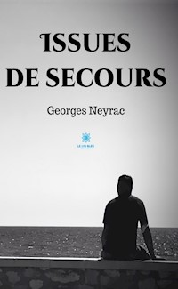 Issues de secours - Georges Neyrac - ebook