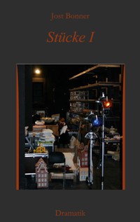 Stücke I - Jost Bonner - ebook
