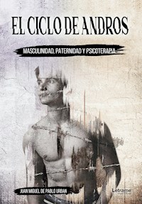 El ciclo de Andros - Juan Miguel de Pablo Urban - ebook