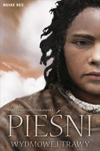 Pieśni wydmowej trawy - Maksymilian Dzikowski - ebook + audiobook + książka