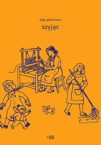 szyjąc - Olga Gitkiewicz - ebook
