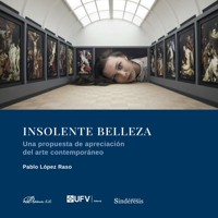 Insolente belleza - Pablo López Raso - ebook