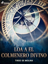 Loa a El Colmenero divino - Tirso de Molina - ebook
