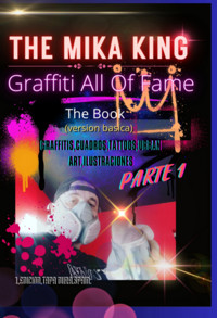 Graffiti All Of Fame By The Mika King - The Mika King - ebook