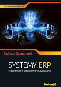Systemy ERP. Modelowanie, projektowanie, wdrażanie - Gospodarek Tadeusz - książka