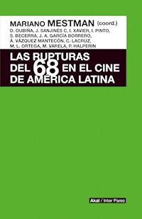 Las rupturas del 68 en el cine de América Latina - Mariano Mestman - ebook