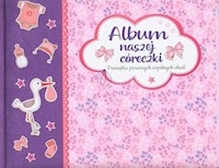 Album naszej córeczki -  - książka