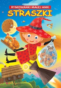 Rymowanki małej Anki Straszki - Żukowski Jarek - książka