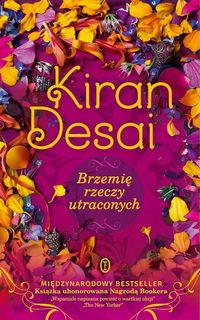 Brzemię rzeczy utraconych - Desai Kiran - ebook + książka