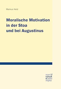 Moralische Motivation in der Stoa und bei Augustinus - Markus Held - ebook