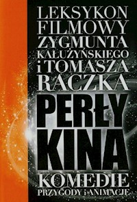 Perły kina Leksykon filmowy na XXI wiek Tom 3 - Zygmunt Kałużyński - książka