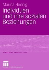 Individuen und ihre sozialen Beziehungen - Marina Hennig - ebook