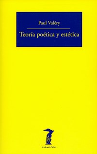 Teoría poética y estética - Valéry Paul - ebook
