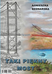 Taki piękny most - Agnieszka Bednarska - ebook + audiobook