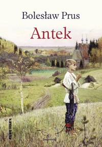 Antek - Bolesław Prus - ebook + audiobook + książka