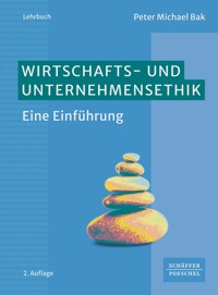 Wirtschafts- und Unternehmensethik - Peter Michael Bak - ebook