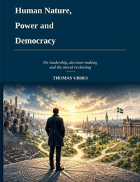 Human Nature, Power and Democracy - Thomas Virro - ebook