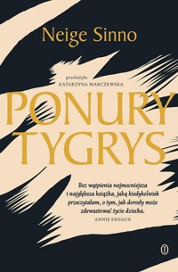 Ponury tygrys - Sinno Neige - ebook + książka