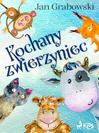 Kochany zwierzyniec - Jan Grabowski - ebook