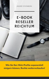 E-Book Reseller Reichtum - Andre Sternberg - ebook