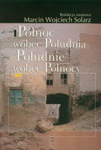 Północ wobec Południa Południe wobec Północy -  - książka