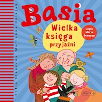 Basia. Wielka księga przyjaźni - Zofia Stanecka - ebook + audiobook