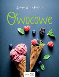 Owocowe Lody Desery Ciasta -  - książka