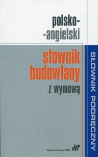 Polsko-angielski słownik budowlany z wymową -  - książka