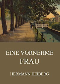 Eine vornehme Frau - Hermann Heiberg - ebook