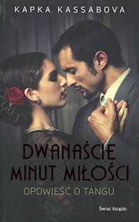 Dwanaście minut miłości - Kapka Kassabova - książka