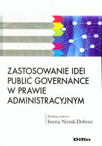 Zastosowanie idei public governance w prawie administracyjnym -  - książka