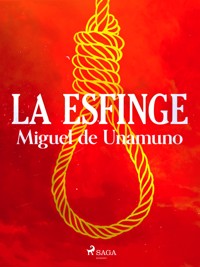 La esfinge - Miguel de Unamuno - ebook