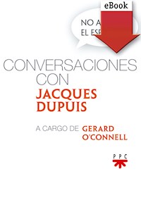 No apaguéis el espíritu. Conversaciones con Jacques Dupuis - Jacques Dupuis - ebook