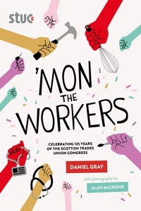 'Mon the Workers -  - ebook