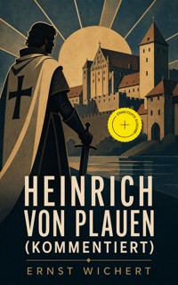 Heinrich von Plauen (Kommentiert) - Ernst Wichert - ebook