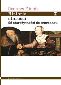 Historia starości - Georges Minois - książka