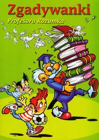Zgadywanki profesora Rozumka - Walendzik Wojciech - książka