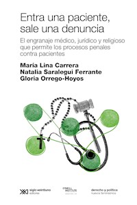 Entra una paciente, sale una denuncia - María Lina Carrera - ebook