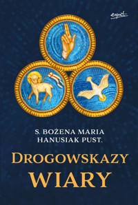Drogowskazy wiary - Hanusiak Bożena Maria - książka