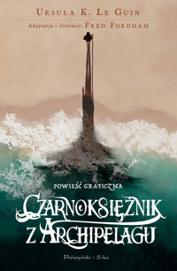 Czarnoksiężnik z Archipelagu (powieść graficzna) - Ursula K. Le Guin - książka