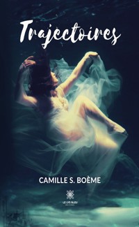Trajectoires - Camille S. Boème - ebook