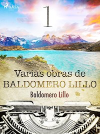 Varias obras de Baldomero Lillo I - Baldomero Lillo - ebook